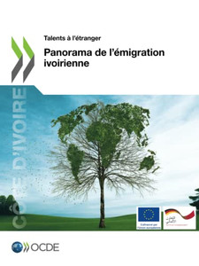 Panorama De LÉmigration Ivoirienne (Talents À LÉtranger) (French Edition)