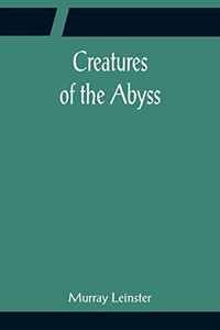 Creatures Of The Abyss Creatures Of The Abyss