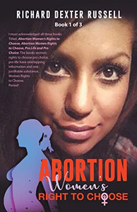 Abortion Women's Right To Choose Abortion Women's Right To Choose