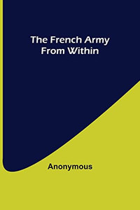 The French Army From Within The French Army From Within