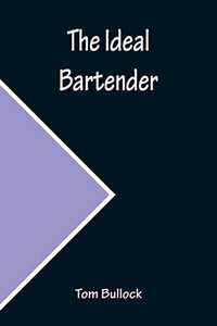 The Ideal Bartender The Ideal Bartender