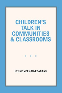 Children's Talk In Communities And Classrooms Children's Talk In Communities And Classrooms