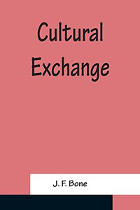 Cultural Exchange Cultural Exchange