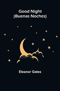Good Night (Buenas Noches) Good Night (Buenas Noches)