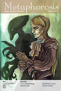 Metaphorosis May 2022 (Metaphorosis Magazine) Metaphorosis May 2022 (Metaphorosis Magazine)