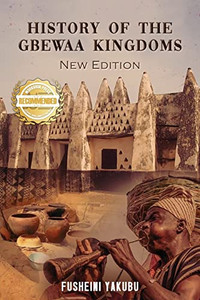 History Of The Gbewaa Kingdoms