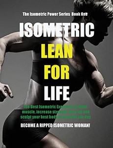Isometric Lean For Life Isometric Lean For Life