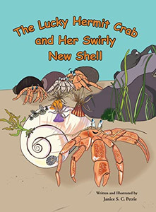 The Lucky Hermit Crab And Her Swirly New Shell