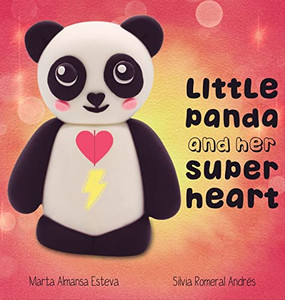 Little Panda And Her Super Heart