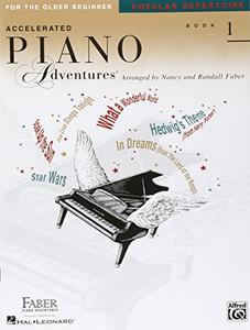 Accelerated Piano Adventures for the Older Beginner: Popular Repertoire, Book 1