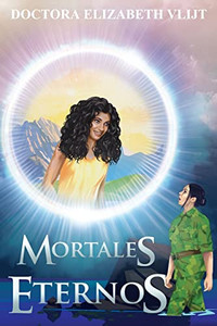 Mortales Eternos (Spanish Edition)