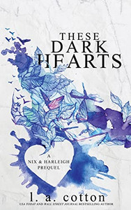 These Dark Hearts: A Nix & Harleigh Prequel (Darling Hill) These Dark Hearts: A Nix & Harleigh Prequel (Darling Hill)