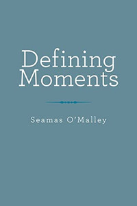 Defining Moments Defining Moments