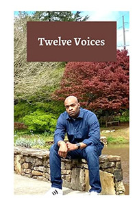 Twelve Voices Twelve Voices