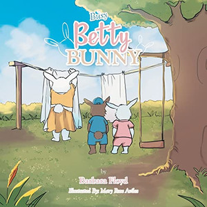 Busy Betty Bunny Busy Betty Bunny
