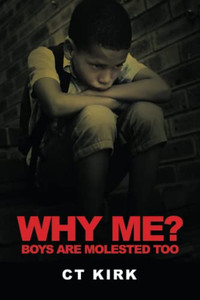 Why Me?: Boys Are Molested Too