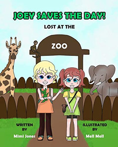 Joey Saves The Day! Lost At The Zoo Joey Saves The Day! Lost At The Zoo