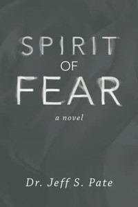 Spirit Of Fear: A Novel Spirit Of Fear: A Novel