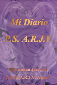 Mi Diario P.S. A.R.J.V. (Spanish Edition) Mi Diario P.S. A.R.J.V. (Spanish Edition)
