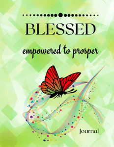 Blessed: Empowered To Prosper Blessed: Empowered To Prosper