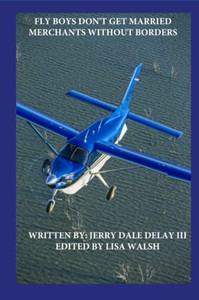 Fly Boys Don'T Get Married: Merchants Without Borders
