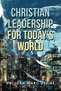 Christian Leadership For TodayS World Christian Leadership For TodayS World