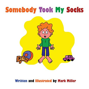 Somebody Took My Socks Somebody Took My Socks