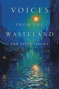 Voices From The Wasteland And Other Stories Voices From The Wasteland And Other Stories