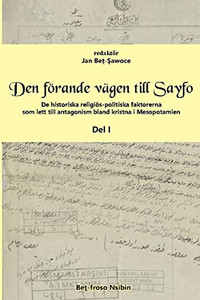 Den Förande Vägen Till Sayfo ... (Swedish Edition)