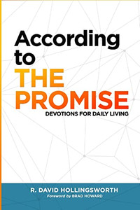 According To The Promise: Devotions For Daily Living According To The Promise: Devotions For Daily Living