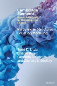 Parceling In Structural Equation Modeling (Elements In Research Methods For Developmental Science)