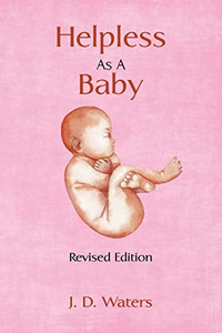 Helpless As A Baby Helpless As A Baby