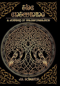 The Entwining: A Journey Of Transformation: A Journey Of Transformation