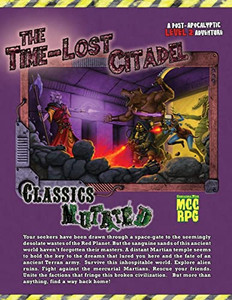 The Time-Lost Citadel: An Mcc Compatible Sword And Planet Adventure The Time-Lost Citadel: An Mcc Compatible Sword And Planet Adventure
