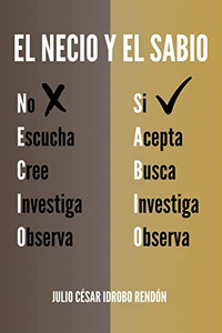 El Necio Y El Sabio (Spanish Edition) El Necio Y El Sabio (Spanish Edition)