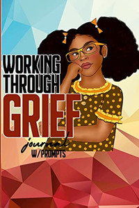 A Girl's Journey Through Grief A Girl's Journey Through Grief