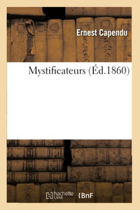 Mystificateurs (Litterature) (French Edition) Mystificateurs (Litterature) (French Edition)