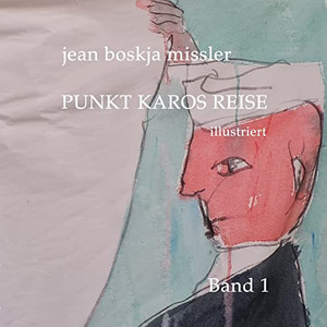 Punkt Karos Reise, Illustriert, Band 1 (German Edition)