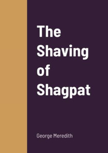The Shaving Of Shagpat The Shaving Of Shagpat