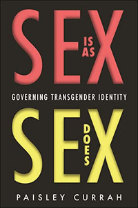 Sex Is As Sex Does: Governing Transgender Identity