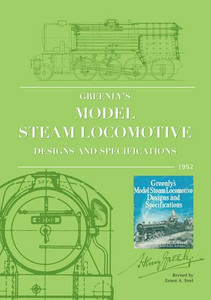 Greenly's Model Steam Locomotive Designs And Specifications