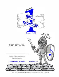 Royal Recorders Student Book 1: Learn To Play Recorder