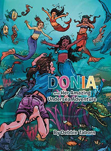 Donia And Her Amazing Undersea Adventure Donia And Her Amazing Undersea Adventure
