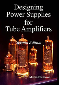 Designing Power Supplies For Valve Amplifiers, Second Edition