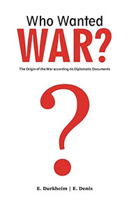 Who Wanted War? Who Wanted War?