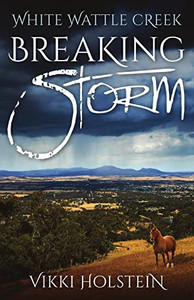 Breaking Storm (White Wattle Creek)