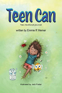 Teen Can: Teen Devotional/Journal Teen Can: Teen Devotional/Journal