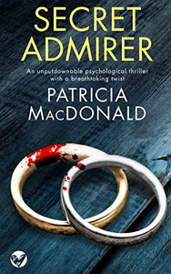 Secret Admirer An Unputdownable Psychological Thriller With A Breathtaking Twist Secret Admirer An Unputdownable Psychological Thriller With A Breathtaking Twist