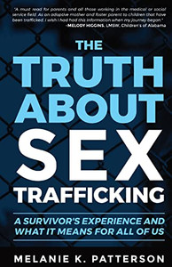 The Truth About Sex Trafficking: A Survivor's Experience And What It Means For All Of Us