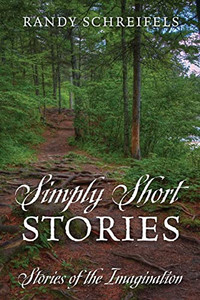 Simply Short Stories: Stories Of The Imagination Simply Short Stories: Stories Of The Imagination